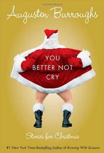 You Better Not Cry: Stories for Christmas book cover