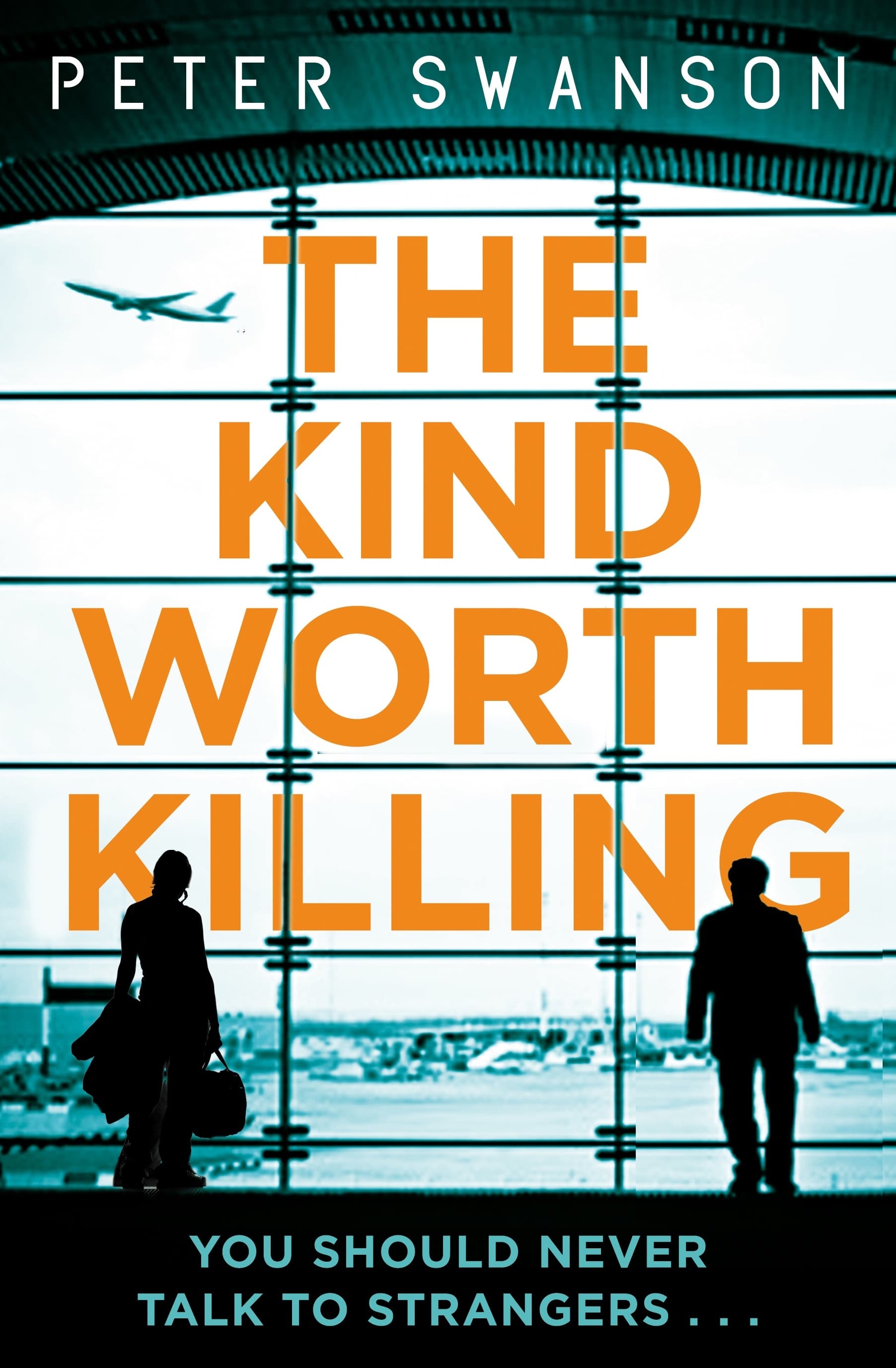 The Kind Worth Killing