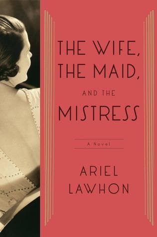 The Wife, the Maid, and the Mistress book cover