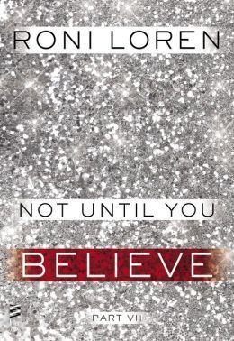 Not Until You Part VII: Not Until You Believe book cover