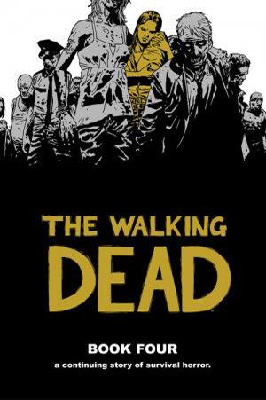 The Walking Dead, Book Four