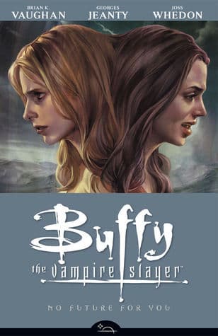 Buffy the Vampire Slayer: No Future for You book cover