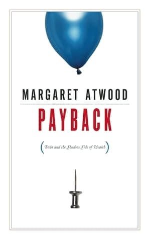 Payback: Debt and the Shadow Side of Wealth book cover