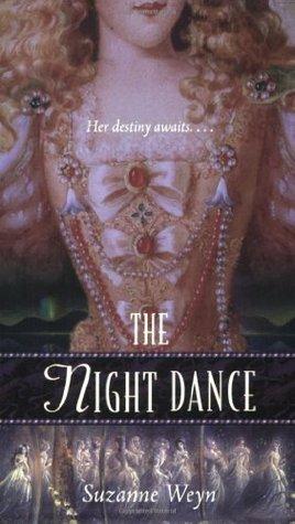 The Night Dance:  A Retelling of The Twelve Dancing Princesses