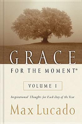 Grace for the Moment: Inspirational Thoughts for Each Day of the Year, Volume 1 book cover