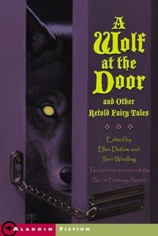 A Wolf at the Door: And Other Retold Fairy Tales