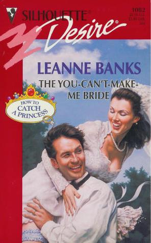 The You-Can't-Make-Me Bride book cover