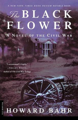 The Black Flower: A Novel of the Civil War book cover