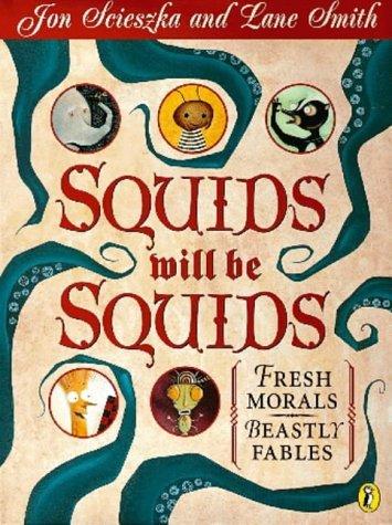 Squids Will be Squids: Fresh Morals, Beastly Fables book cover