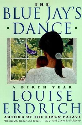 The Blue Jay's Dance: A Birth Year book cover