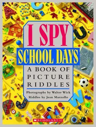 I Spy School Days: A Book of Picture Riddles book cover