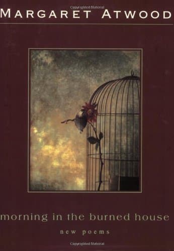 Morning In The Burned House: Poems book cover