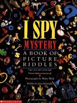 I Spy Mystery: A Book of Picture Riddles book cover