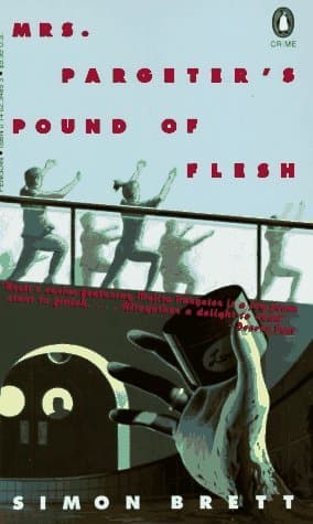 Mrs. Pargeter's Pound of Flesh