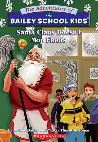 Santa Claus Doesn't Mop Floors book cover