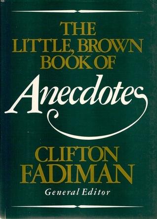 The Little, Brown Book of Anecdotes book cover