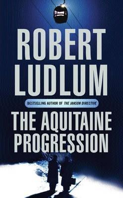 The Aquitaine Progression book cover