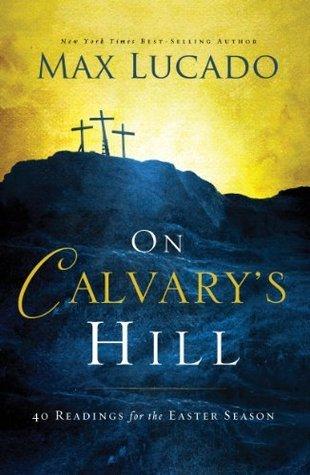 On Calvary's Hill: 40 Readings for the Easter Season book cover