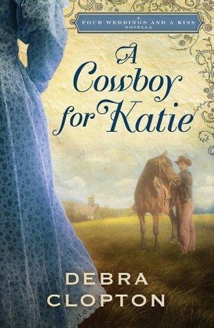 A Cowboy for Katie: A Four Weddings and A Kiss Novella book cover