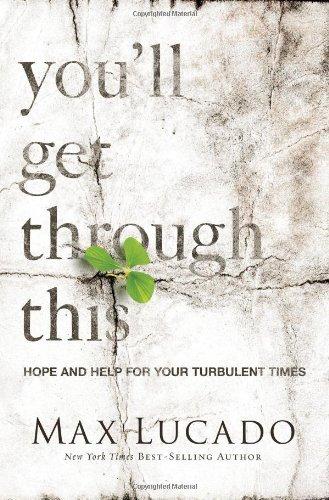 You'll Get Through This: Hope and Help for Your Turbulent Times book cover