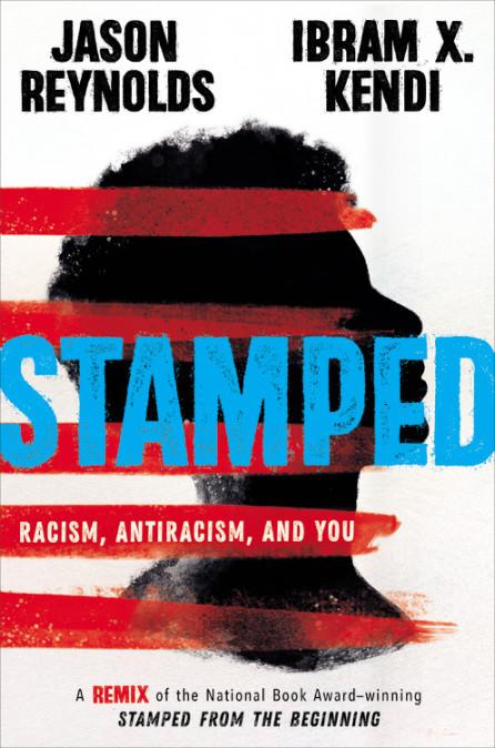 Stamped: Racism, Antiracism, and You book cover