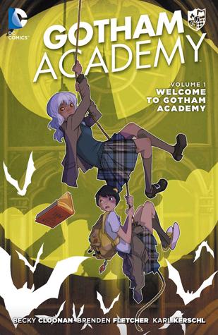 Gotham Academy, Volume 1: Welcome to Gotham Academy