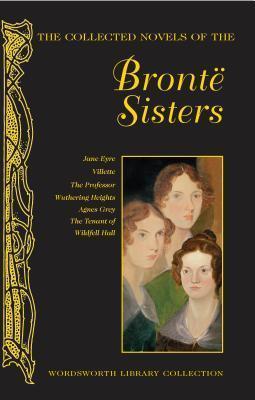 The Collected Novels of the Brontë Sisters book cover