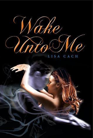 Wake Unto Me book cover