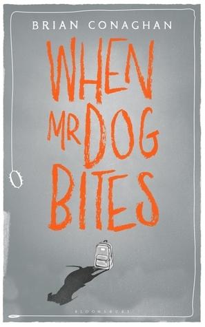 When Mr Dog Bites book cover