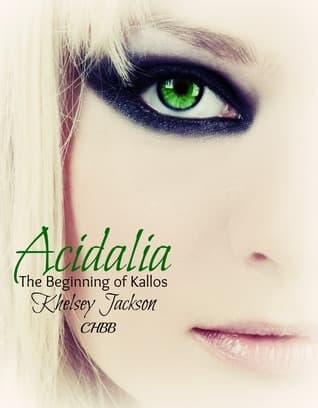 Acidalia The Beginning of Kallos book cover