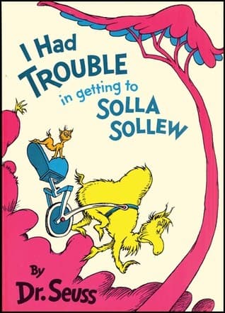 I Had Trouble in Getting to Solla Sollew Yellow Back Book