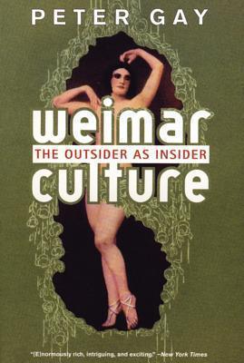 Weimar Culture: The Outsider as Insider book cover