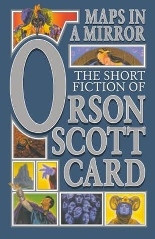 Maps in a Mirror: The Short Fiction of Orson Scott Card book cover