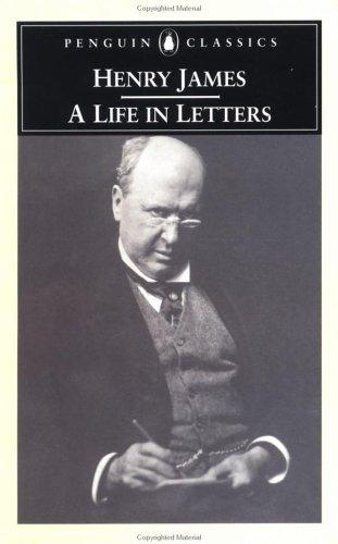 Henry James: A Life in Letters book cover