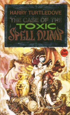 The Case of the Toxic Spell Dump book cover