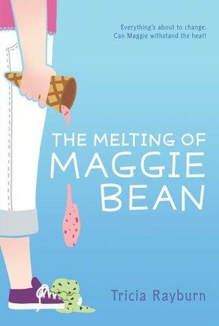 The Melting of Maggie Bean