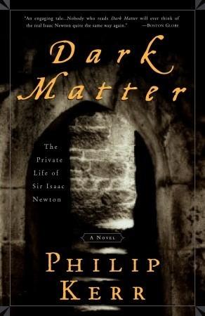 Dark Matter: The Private Life of Sir Isaac Newton book cover