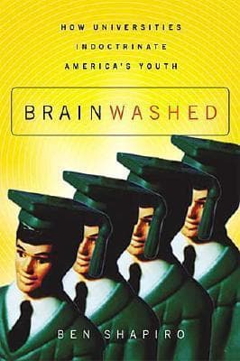 Brainwashed: How Universities Indoctrinate America's Youth book cover