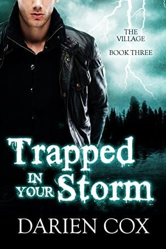 Trapped in Your Storm