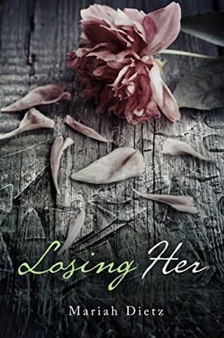 Losing Her