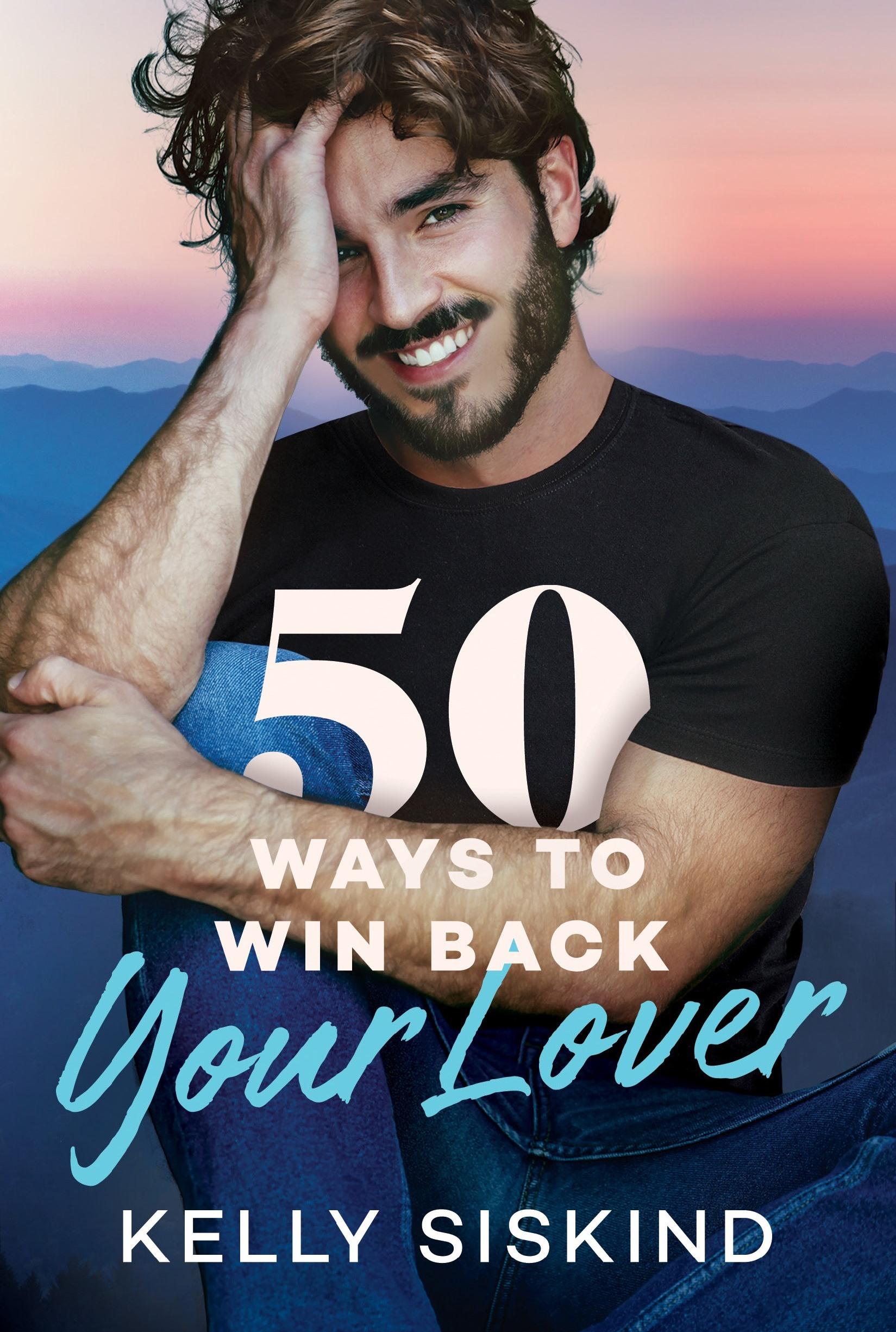 50 Ways to Win Back Your Lover