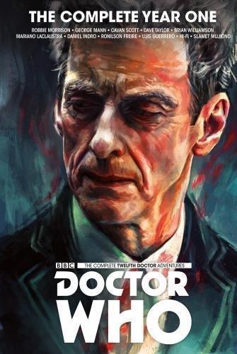 Doctor Who : The Twelfth Doctor Complete Year One book cover