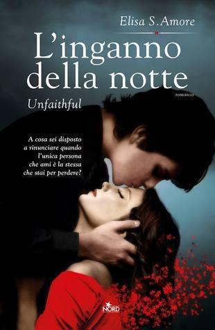 L'inganno della notte - Unfaithful book cover