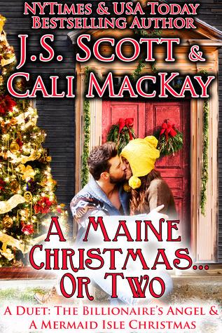 A Maine Christmas...or Two - A Duet: The Billionaire's Angel & A Mermaid Isle Christmas