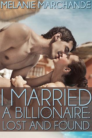 I Married a Billionaire: Lost & Found book cover