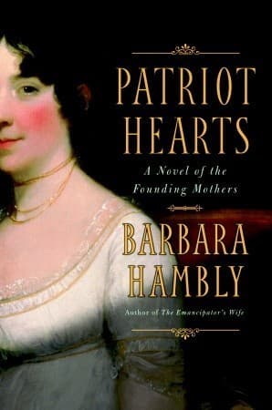 Patriot Hearts: A Novel of the Founding Mothers book cover