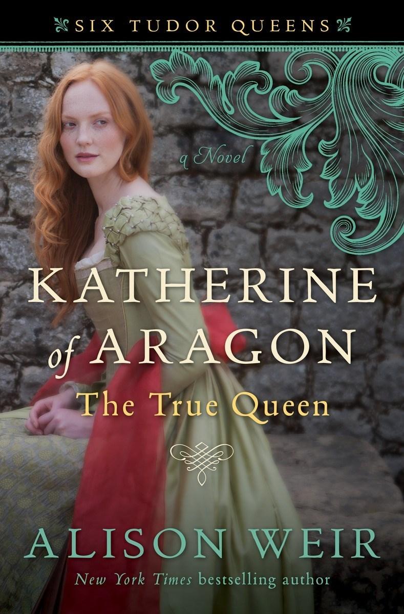 Katherine of Aragón: The True Queen book cover