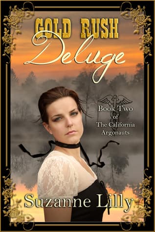 Gold Rush Deluge, Book Two of the California Argonauts