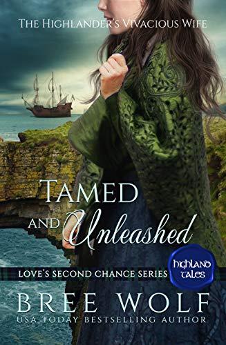 Tamed & Unleashed: The Highlander's Vivacious Wife