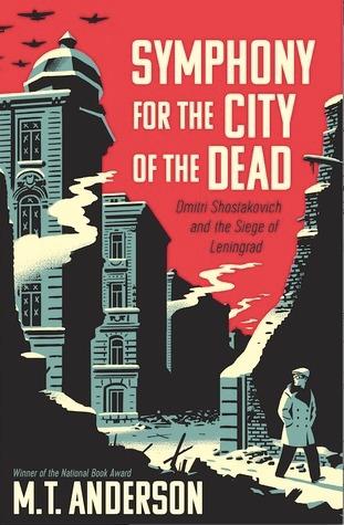 Symphony for the City of the Dead: Dmitri Shostakovich and the Siege of Leningrad book cover